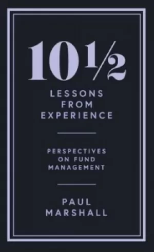 10 1/2 lessons from experience by Paul Marshall