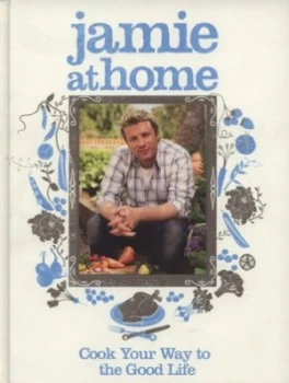 Jamie at Home by Jamie Oliver Hardback