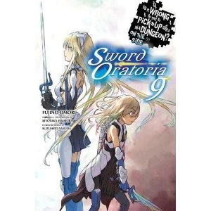 Is It Wrong to Try to Pick Up Girls in a Dungeon?, Sword Oratoria Vol. 9 (light novel) (Is It Wrong to Try to Pick Up Girls...