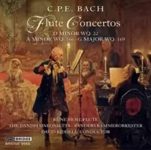 C.P.E. Bach: Flute Concertos: D Minor WQ22/A Minor WQ166/G Major WQ169