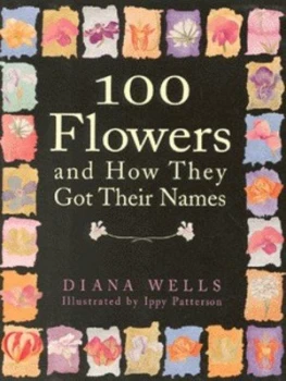 100 Flowers by Diana Wells Hardback