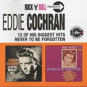 12 Of His Biggest Hits/Never To Be Forgotten by Eddie Cochran CD Album
