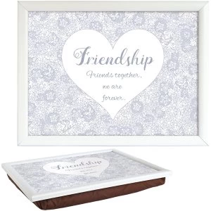Said with Sentiment Lap Trays Friendship