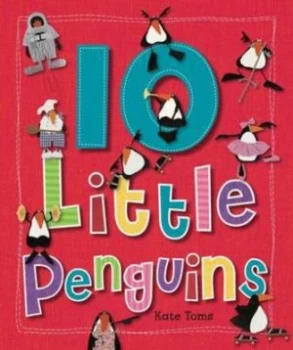 10 Little Penguins by Kate Toms Book
