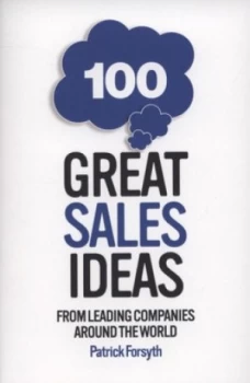 100 Great Sales Ideas by Patrick Forsyth Paperback