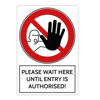 Full Colour Aluminium Prohibition Sign - Please Wait Here Until Entry Is Authorised (200 X 300mm)
