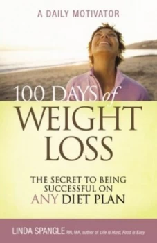 100 days of weight loss by Linda Spangle