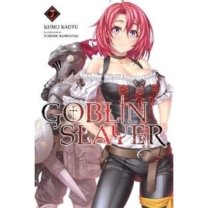 Goblin Slayer, Vol. 7 (light novel) (Goblin Slayer (Light Novel))