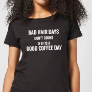 Bad Hair Days Don't Count Womens T-Shirt - Black - 3XL