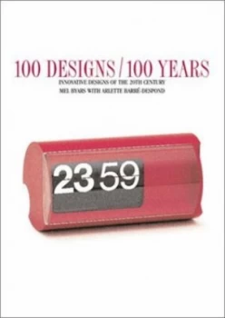 100 Designs 100 Years by Mel Byars and Arlette Barr-Despond Paperback