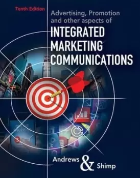 Advertising promotion and other aspects of integrated marketing communications by J. Craig Andrews
