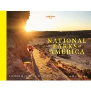 National Parks of America : Experience America's 59 National Parks