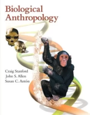 Biological anthropology by Craig Stanford