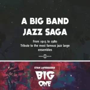 A Big Band Jazz Saga 1915-1980 Tribute to the Most Famous Jazz Large Ensembles by Stan Laferriere Big One CD Album