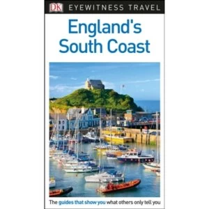 DK Eyewitness Travel Guide England's South Coast
