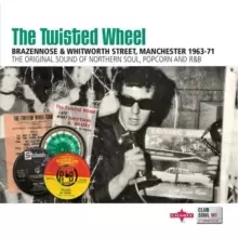 Club Soul: The Twisted Wheel, Brazenose & Whitworth Street, Manchester 63-71