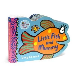 Little Fish and Mummy Board book 2019