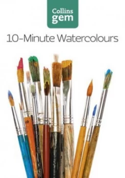 10-Minute Watercolours by Hazel Soan Paperback