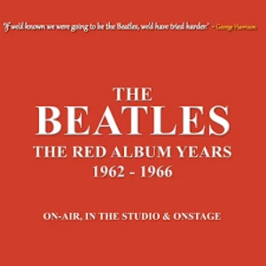 The Beatles - The Red Album Years 1962-1966 - On-Air In The Studio & Onstage Cassette