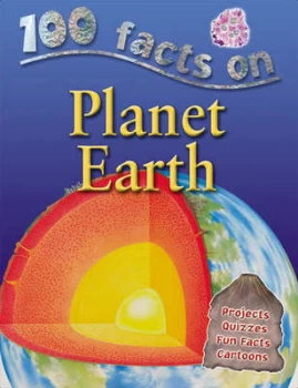 100 Facts on Planet Earth by Peter D Riley Paperback