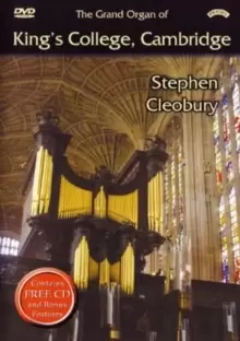 The Grand Organ of King's College, Cambridge - Stephen Cleobury
