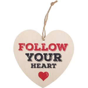 Follow Your Heart Hanging Heart Sign