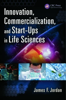 Innovation Commercialization and Start-Ups in Life Sciences