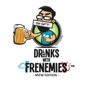 Drinks with Frenemies: NSFW Edition Card Game