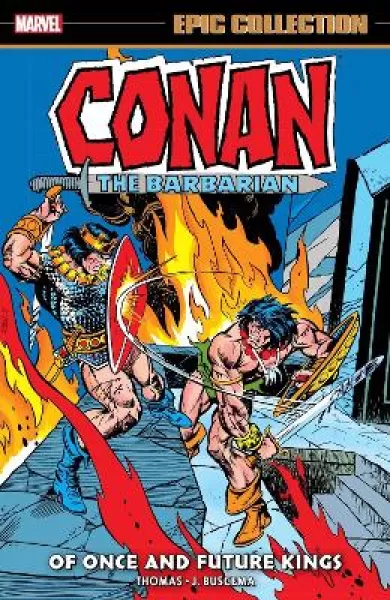 Conan The Barbarian Epic Collection: The Original Marvel by Roy Thomas