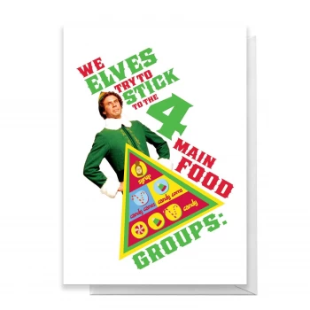Elf We Elves Try To Stick To The 4 Main Food Groups Greetings Card - Giant Card