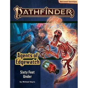Pathfinder Adventure Path: Sixty Feet Under (Agents of Edgewatch 2 of 6)