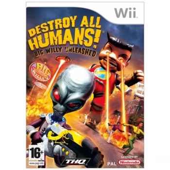 Destroy All Humans Big Willy Unleashed Nintendo Wii Game