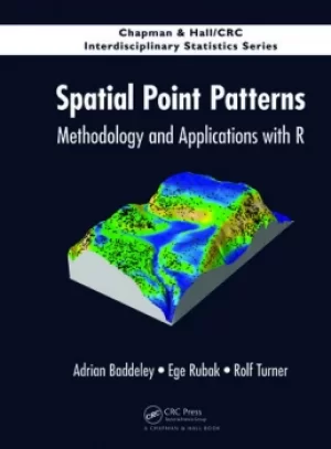Spatial Point PatternsMethodology and Applications with R