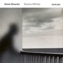 Anna Gourari: Elusive Affinity