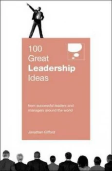 100 Great Leadership Ideas by Jonathan Lewis Gifford Paperback
