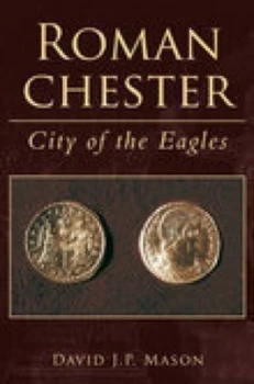 Roman Chester by David Mason Paperback