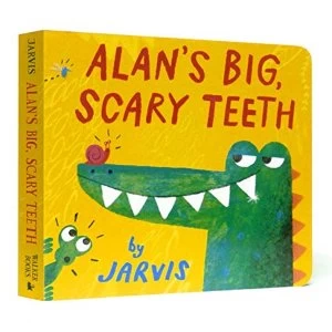 Alans Big, Scary Teeth Board book 2018