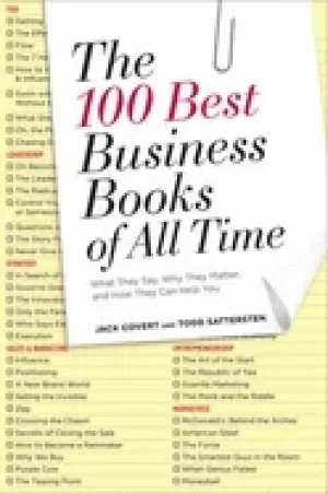 100 best business books of all time what they say why they matter and how t