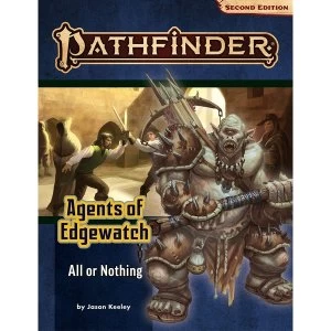 Pathfinder Adventure Path: All or Nothing (Agents of Edgewatch 3 of 6)