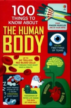 100 Things to Know about the Human Body by Alex Frith Hardback