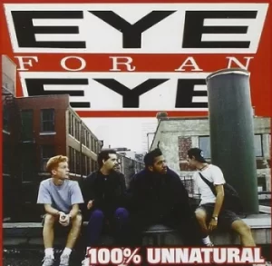100% Unnatural by Eye for an Eye Vinyl Album