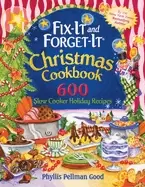 fix it and forget it christmas cookbook 600 slow cooker holiday recipes