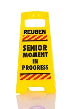Personalised Senior Moment Desk Warning Sign