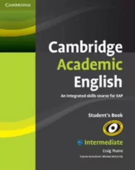 Cambridge academic English Intermediate by Craig Thaine