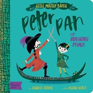 Peter Pan A BabyLit Adventure Primer Board book 2018