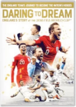 Daring to Dream England Story at the 2018 FIFA World Cup - 2018 DVD Documentry