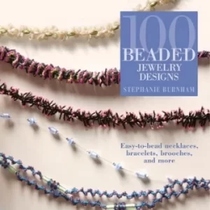 100 beaded jewelry designs by Stephanie Burnham