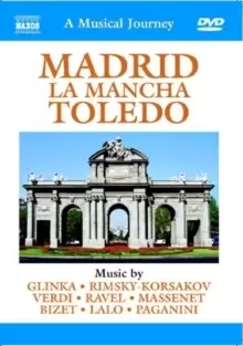 A Musical Journey: Madrid, La Mancha, Toledo