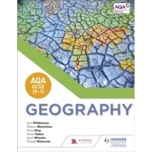 AQA GCSE (9-1) Geography by Meryl King, Sarah Wheeler, John Widdowson, Michael Witherick, Simon Oakes, Rebecca Blackshaw...
