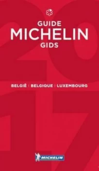 Belgie Belgique Luxembourg - Michelin Guide 2017 by